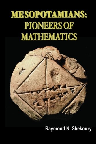 Mesopotamians: Pioneers of Mathematics