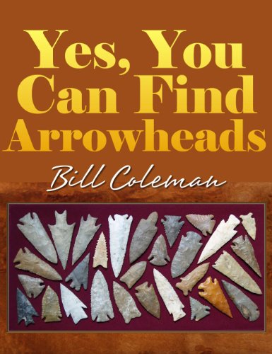 Yes, You Can Find Arrowheads