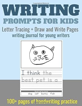 Paperback Writing Prompts for Kids. Letter Tracing + Draw and Write Pages: writing journal for young writers. 100+ pages of handwriting practice for preschool, ... 1st grade. (Writing Journal for Kids) Book