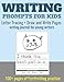 Writing Prompts for Kids. Letter Tracing + Draw and Write Pages: writing journal for young writers. 100+ pages of handwriting practice for preschool, kindergarten, 1st grade.