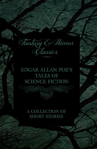 Edgar Allan Poe S Tales Of Science Fiction A Collection Of Short Stories Fantasy And Horror Classics Kindle Edition By Poe Edgar Allan Literature Fiction Kindle Ebooks Amazon Com