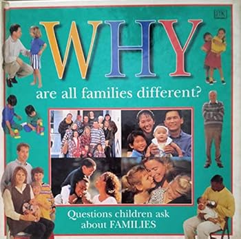 Hardcover Why Are Families Different: Questions Children Ask About Families (Why Books) Book