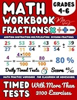 Math Workbook for 4th 5th 6h Grades, Fractions , Decimals, Percents ,Reducing, Adding, Subtracting, Multiplying and Dividing Fractions: Grade 4 and ... for Homework and Revision or Classroom B0BPM255CN Book Cover