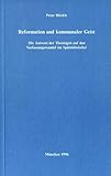  Reformation und kommunaler Geist. Die Antwort der Theologen auf den Verfassungswandel im Spätmittelalter