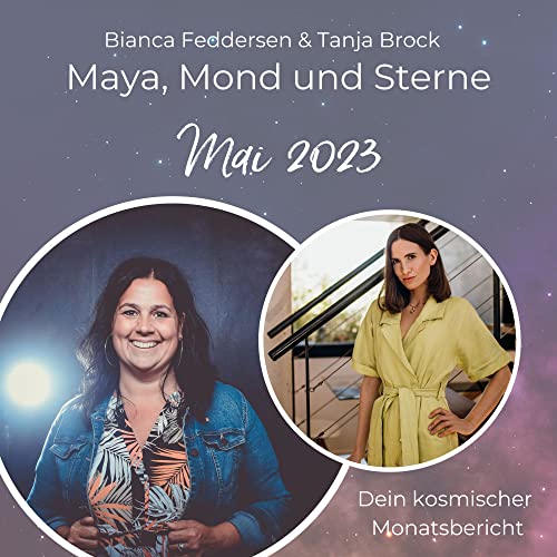 Maya, Mond und Sterne - Mai