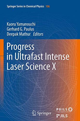 Progress in Ultrafast Intense Laser Science: Volume X