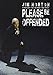 Please Be Offended