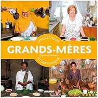 LES RECETTES DES GRANDS-MERES AUTOUR DU MONDE 2317008376 Book Cover