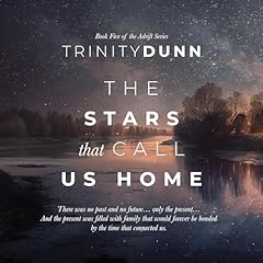 The Stars That Call Us Home Audiolibro Por Trinity Dunn arte de portada