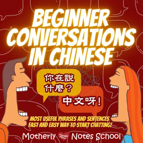 Beginner Conversations in Chinese - Most Frequently Used Phrases and Sentences by Motherly Notes Titelbild