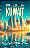 Discovering Kuwait (Discovering the world)