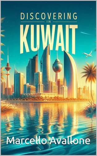 Discovering Kuwait (Discovering the world)
