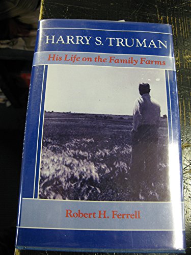 Harry S. Truman: His Life on the Family Farms 0962333344 Book Cover