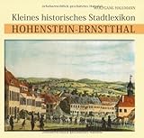  Kleines historisches Stadtlexikon: Hohenstein-Ernstthal