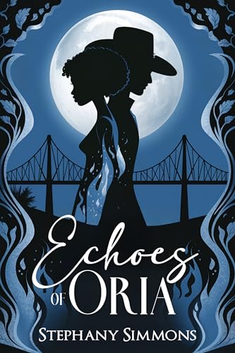 Echoes of Oria (Oria-verse Book 1)