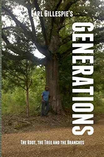 Generations, The Root, The Tree and The Branches