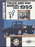 Chilton's Truck and Van Repair Manual, 1991-95 - Perennial Edition (Chilton Service Manuals)