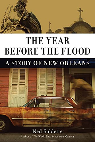 Image of The Year Before the Flood: A Story of New Orleans