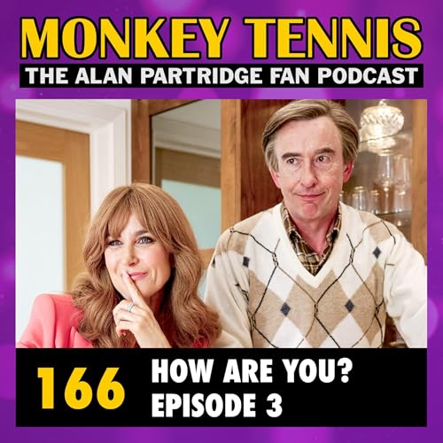 166 &bull; How Are You? Episode 3