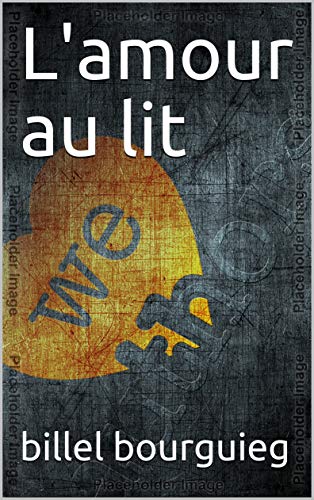 Amazon Com L Amour Au Lit French Edition Ebook Bourguieg Billel Kindle Store Amazon Com L Amour Au Lit French Edition Ebook Bourguieg Billel Kindle Store