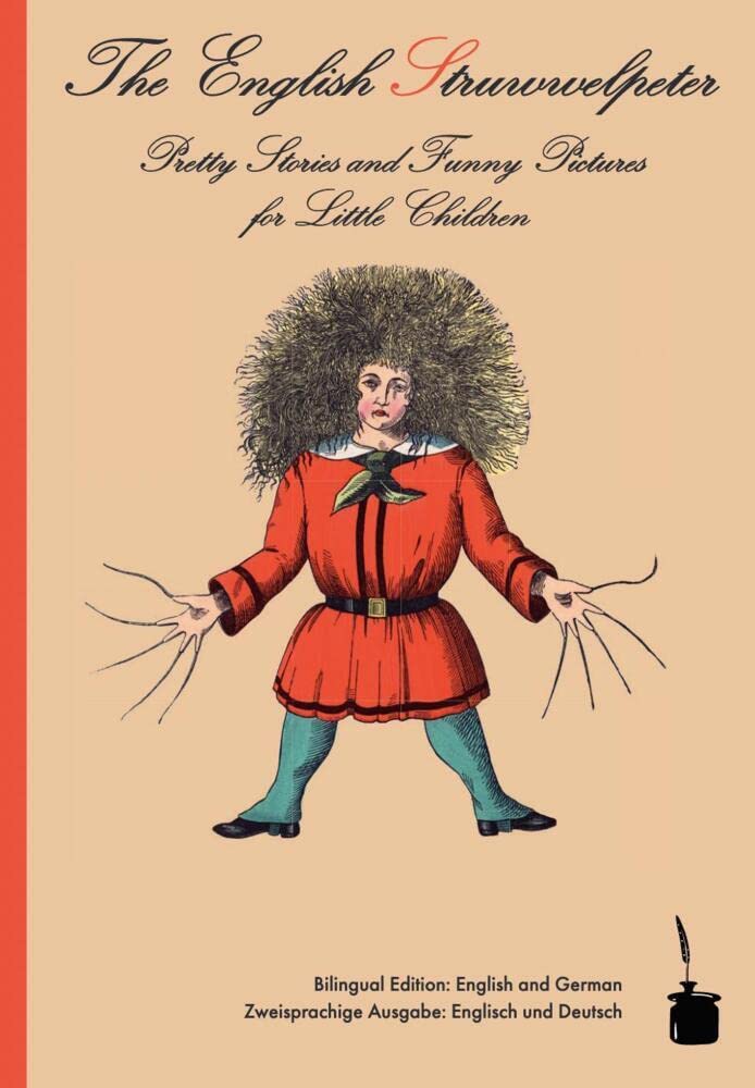 The English Struwwelpeter: Bilingual edition: English and German