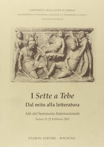  Sette a tebe. dal mito alla letteratura