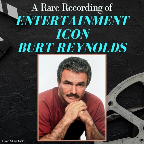 『A Rare Recording of Entertainment Icon Burt Reynolds』のカバーアート