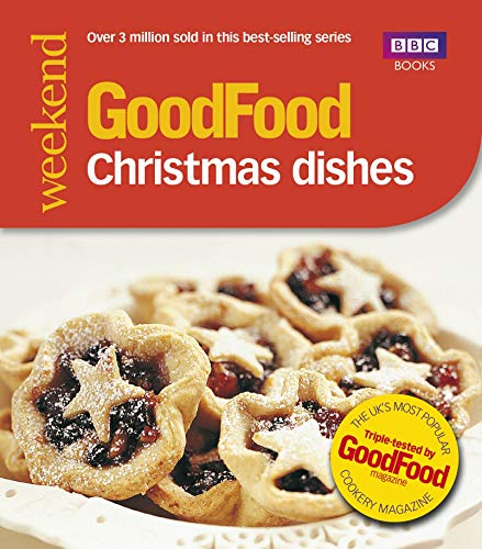 Good Food: 101 Christmas Dishes (Tried-and-Tested Recipes)