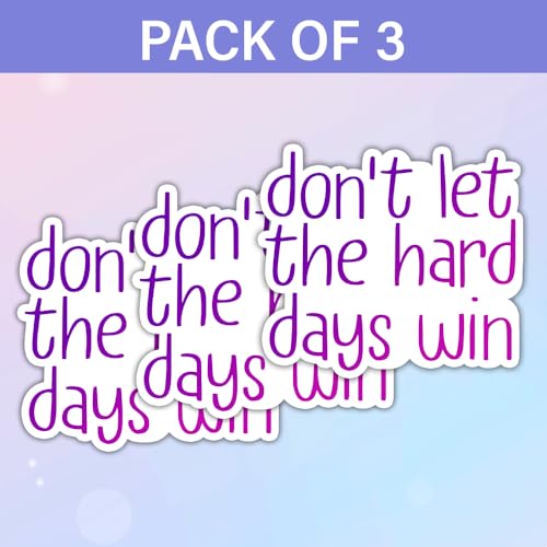 Image of SODAVA (3Pcs) Don't Let The Hard Days Win Sticker Inspirational Quote Stickers Motivation Positive Quote Stickers Gift Decoration for Hard Hat Laptop Stickers