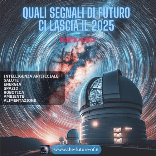Puntata Speciale - Quali segnali di futuro ci lascia il 2025