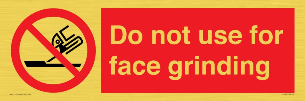 Do not use for face grinding Sign - 600x200mm - L62
