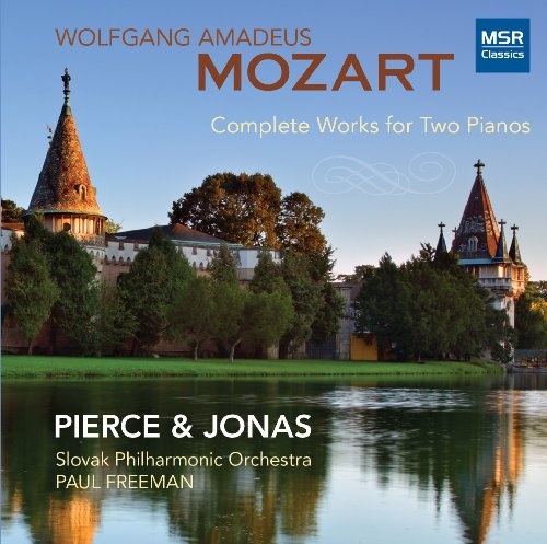 Mozart: Complete Works for Two Pianos - Concerto in E-flat, K.365; Sonata in D, K.448; Adagio and Fugue in C minor, K.546/K.426; Larghetto and Allegro in E-flat major