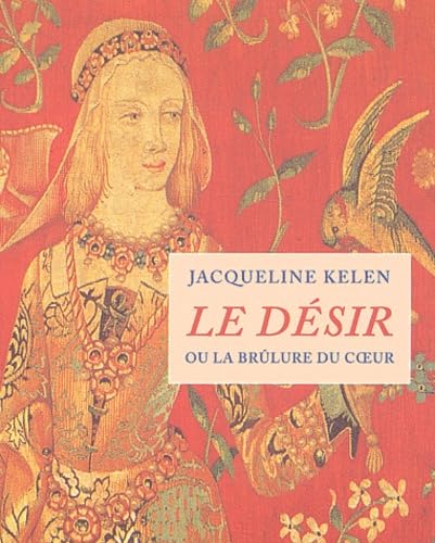 Le Désir ou La brûlure du cœur