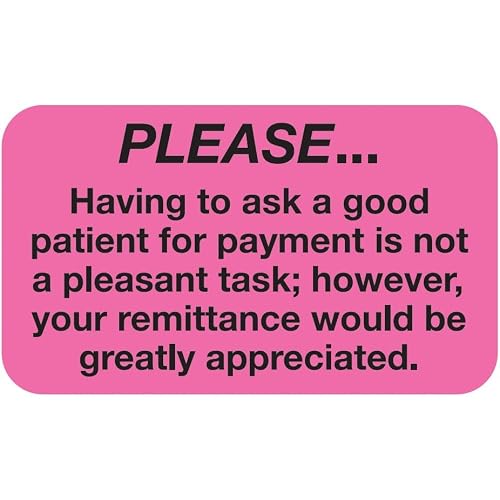 Polite Payment Reminder Label for Patient Billing, Fluorescent Pink 1-1/2" x 7/8", Permanent Adhesive, 250 Stickers/Box, Doctor Stuff