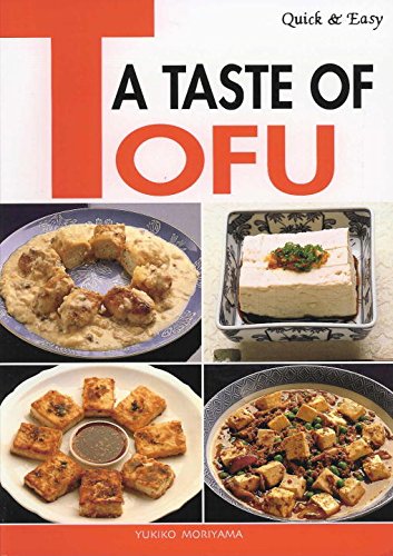 Quick & Easy A Taste of Tofu (Quick & Easy Cookbooks Series)