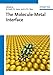 Produktbild The Molecule-Metal Interface (English Edition)
