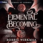 Cover of Elemental Becoming