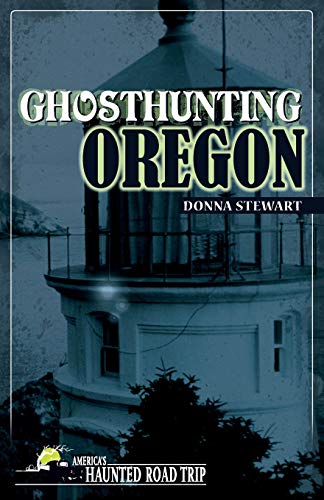 Ghosthunting Oregon (America's Haunted Road Trip)
