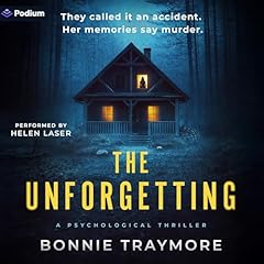 The Unforgetting Audiolibro Por Bonnie Traymore arte de portada