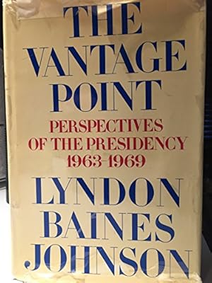 Book cover The Vantage Point: Perspectives of the Presidency, 1963-1969