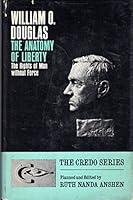 The Anatomy of Liberty: The Rights of Man Without Force B000H89QNC Book Cover