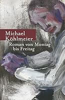 Roman von Montag bis Freitag 3216307220 Book Cover