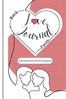 Couple journal to fill out together: A back and forth relationship workbook for Him and Her, funny and meaningful moments with this Valentine's Day ... and unlock deeper emotional connections. B0DVMJZRYT Book Cover