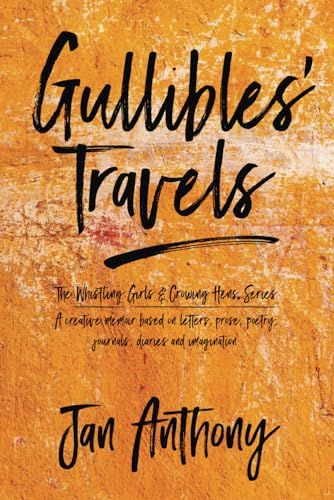 Gullibles' Travels (The Whistling Girls and Crowing Hens Series)