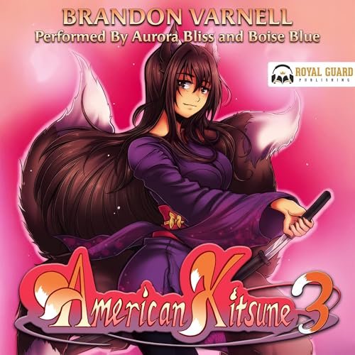 American Kitsune, Vol. 3 Audiobook By Brandon Varnell cover art