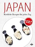 Japanische Gerichte: Köstliche Rezepte für jeden Tag (Lecker & leicht 12)