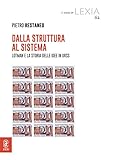  Dalla struttura al sistema. Lotman e la storia delle idee In Urss