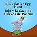 Children's Spanish book: Jojo’s Easter Egg Hunt. Jojo y la Caza de Huevos de Pascua: Libros para niños.Spanish childrens book,(Cuentos para Dormir 3 a ... books for children nº 11) (Spanish Edition)