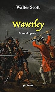 Vedi scheda su Amazon Waverley. Seconda parte (Vol. 2)