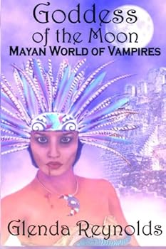 Paperback Goddess of the Moon: Mayan World of Vampires Book
